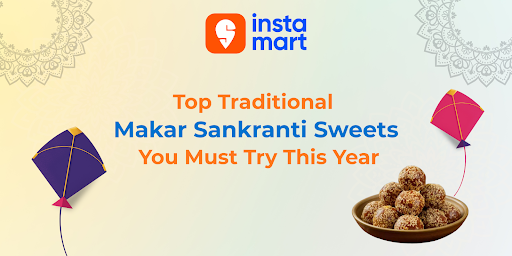 Makar Sankranti Sweets