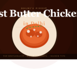 best butter chicken in Delhi