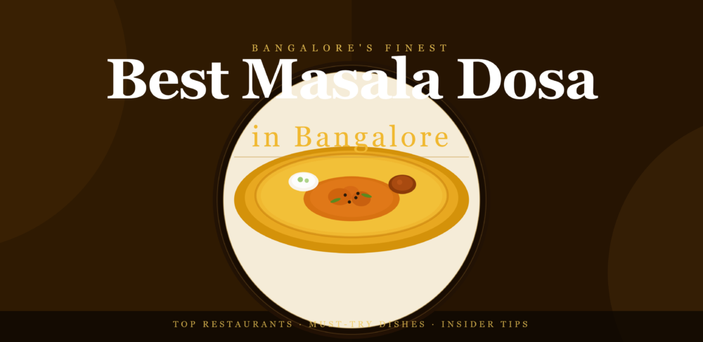 masala dosa in banglore
