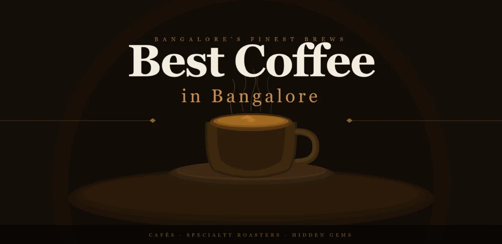 best coffee in bangalore