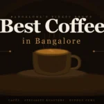 best coffee in bangalore
