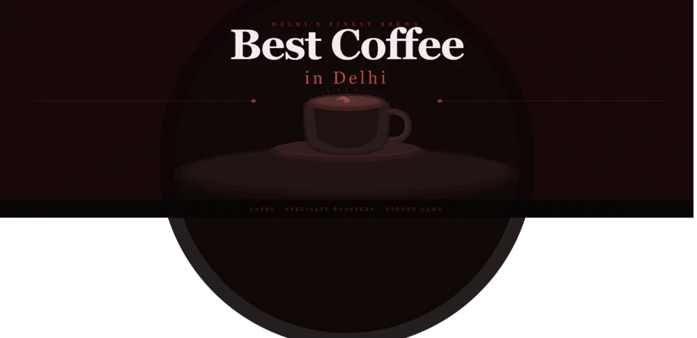 best coffee in Delhi