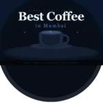best coffee in mumbai